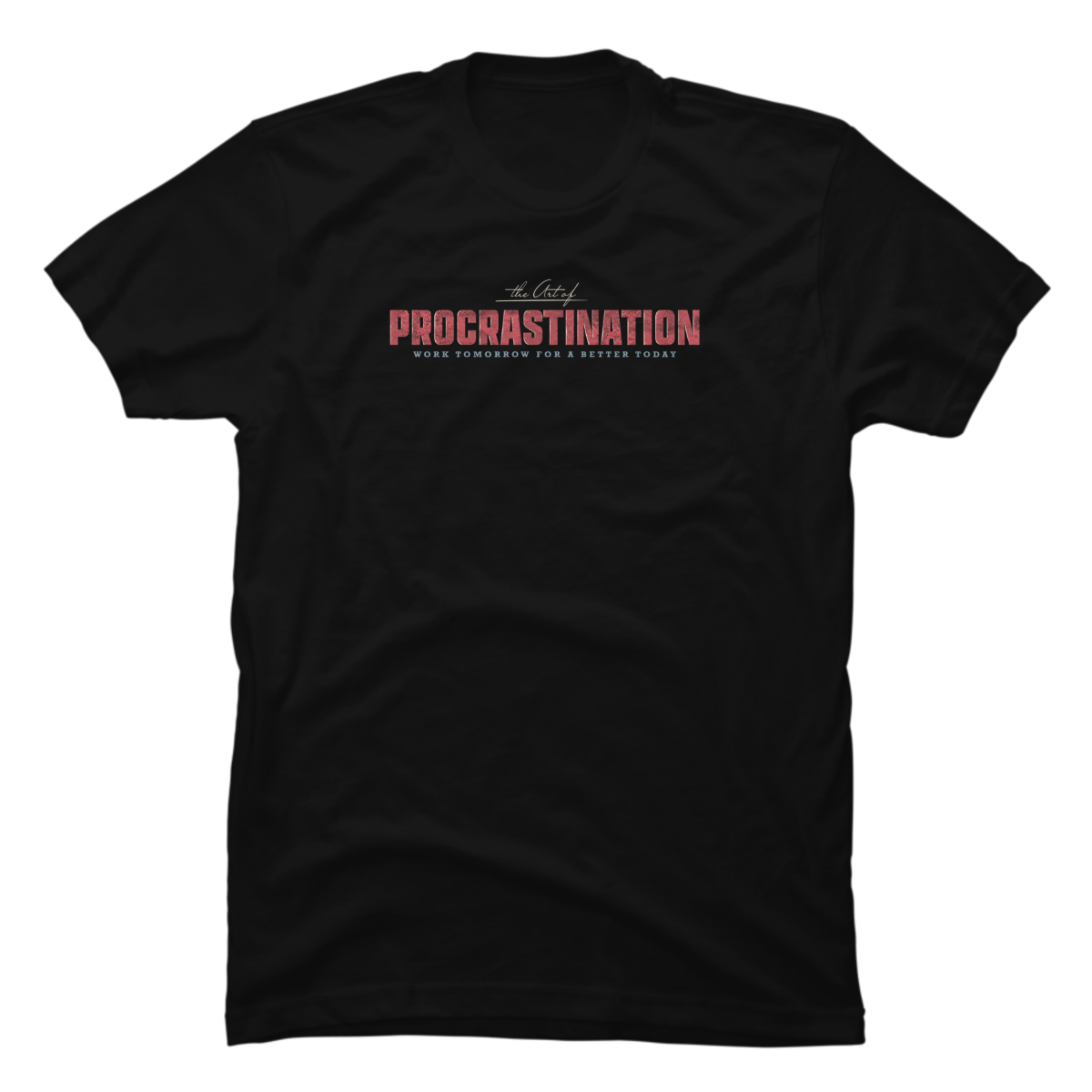 procrastination t shirt